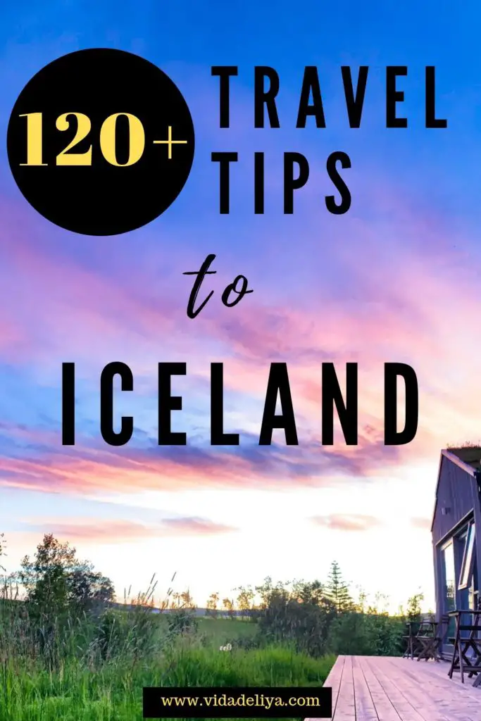 120+ Travel Tips to Iceland - Travel Guide