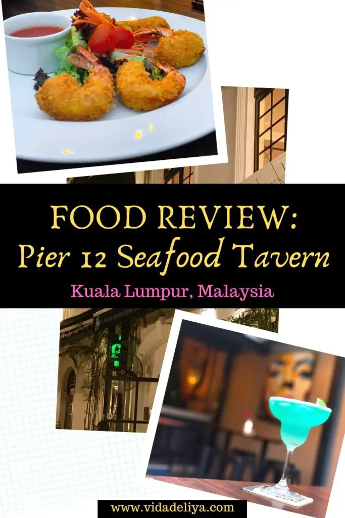 Pier 12 Seafood Tavern Review - Malaysian Food in Old malaya, Bukit Ceylon, Kuala Lumpur