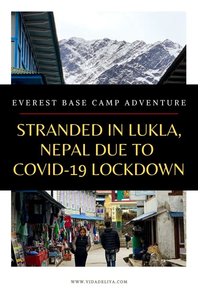 personal experience of being one of the foreign trekkers stranded in lukla nepal during COVID-19 lockdown in nepal