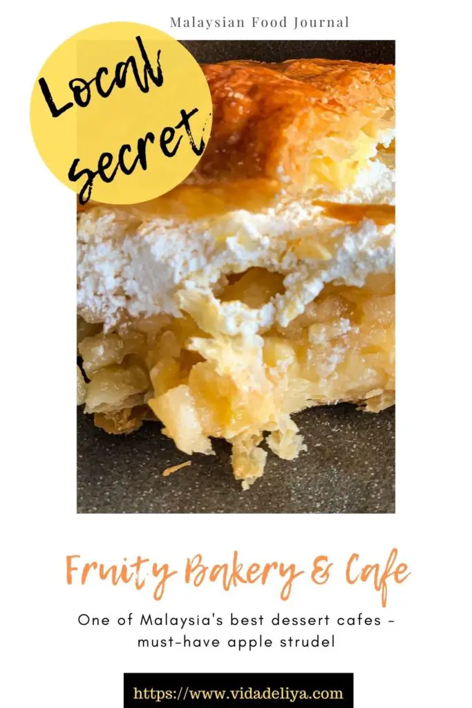 Fruity Bakery & Cafe, Klang - apple strudel